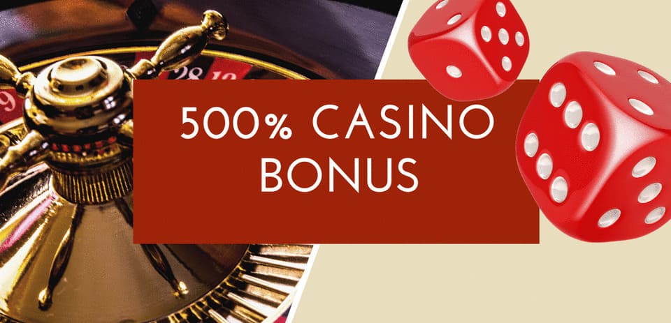500% casino bonus